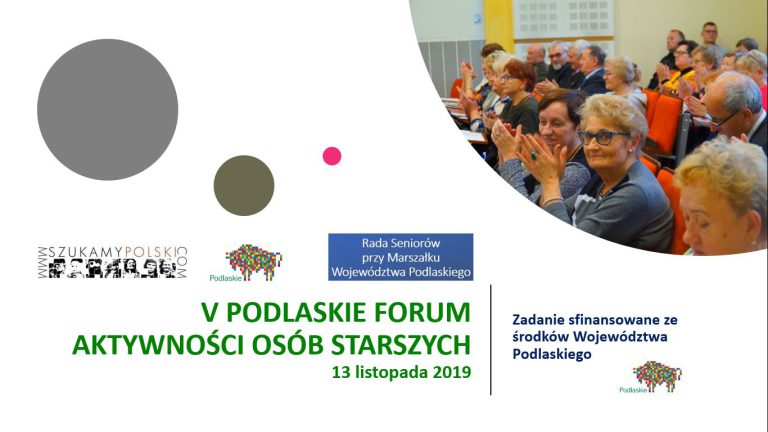 V Podlaskie Forum Aktywności Osób Starszych