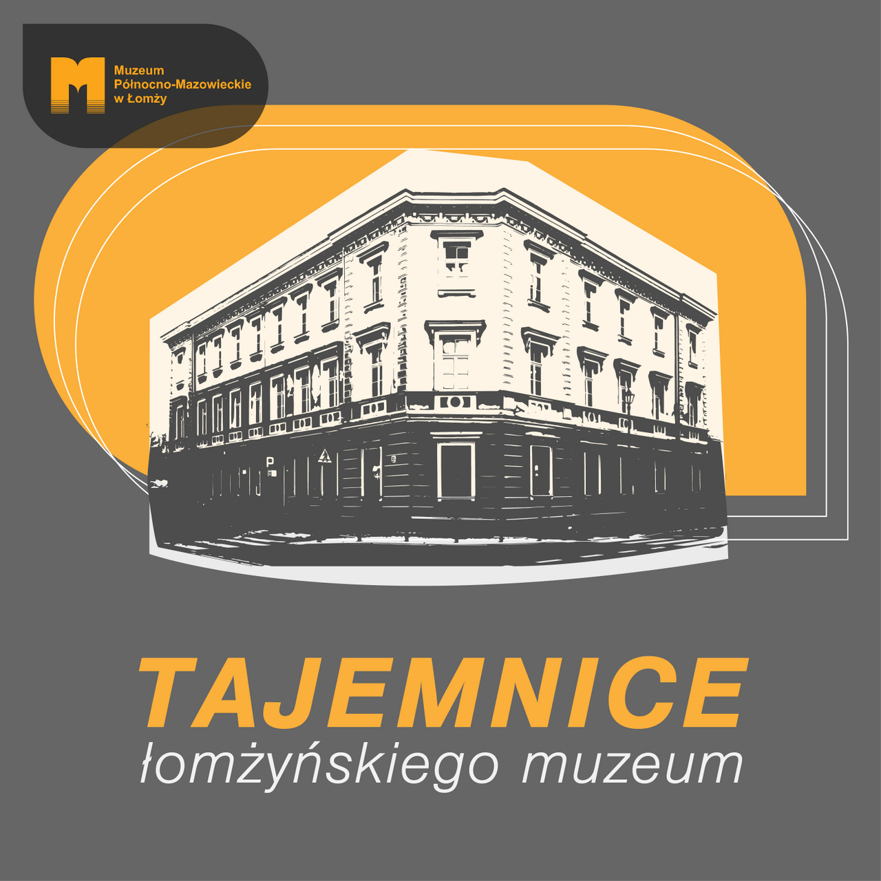 plakat tajemnice łomżyńskiego muzeum