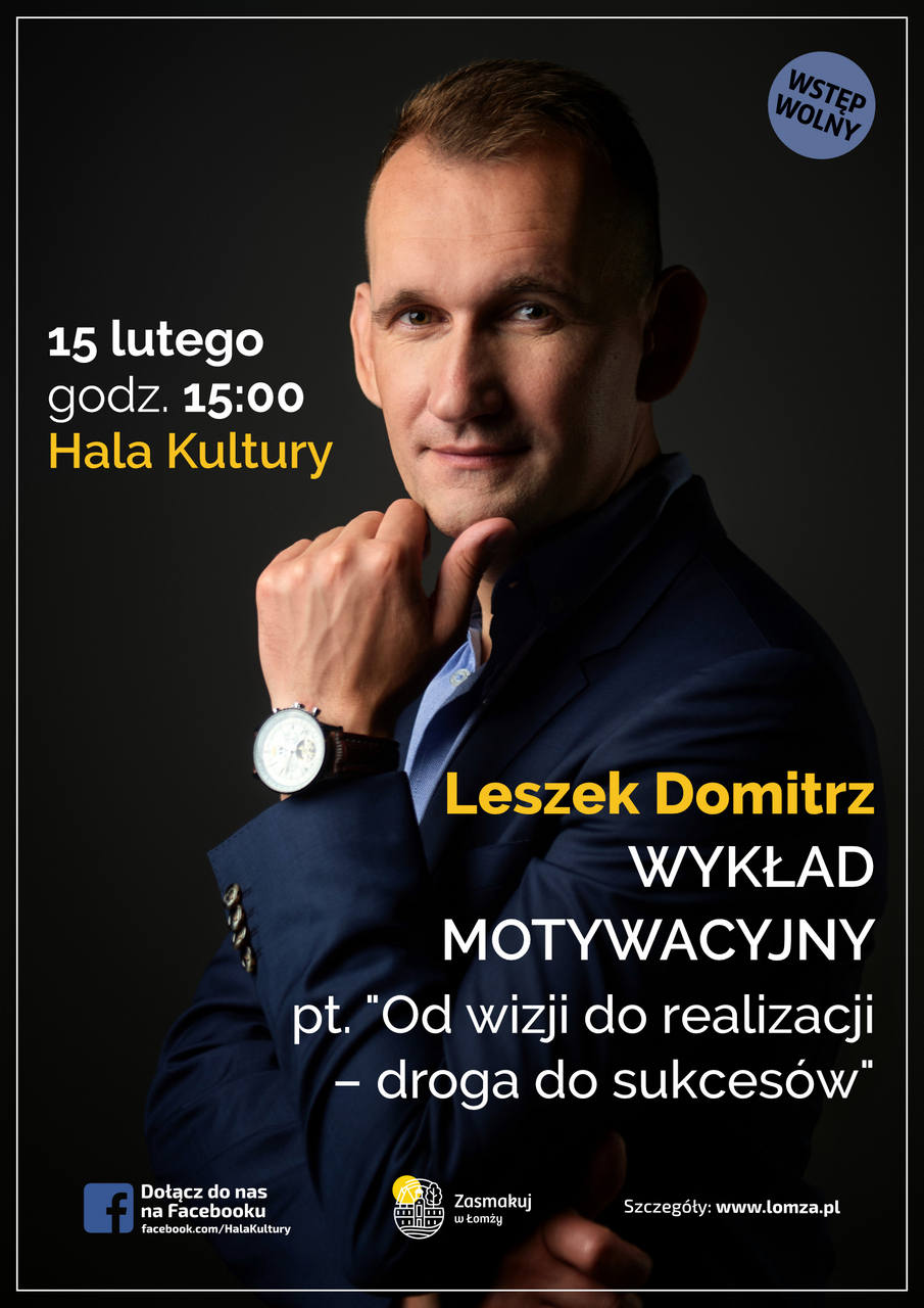Leszek Domitrz - wykład motywacyjny