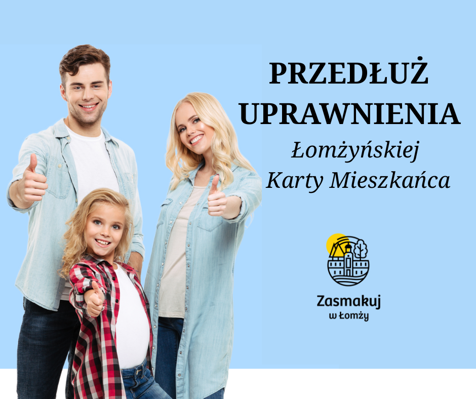 przedłuż uprawnienia na Łomżyńską Kartę Mieszkańca