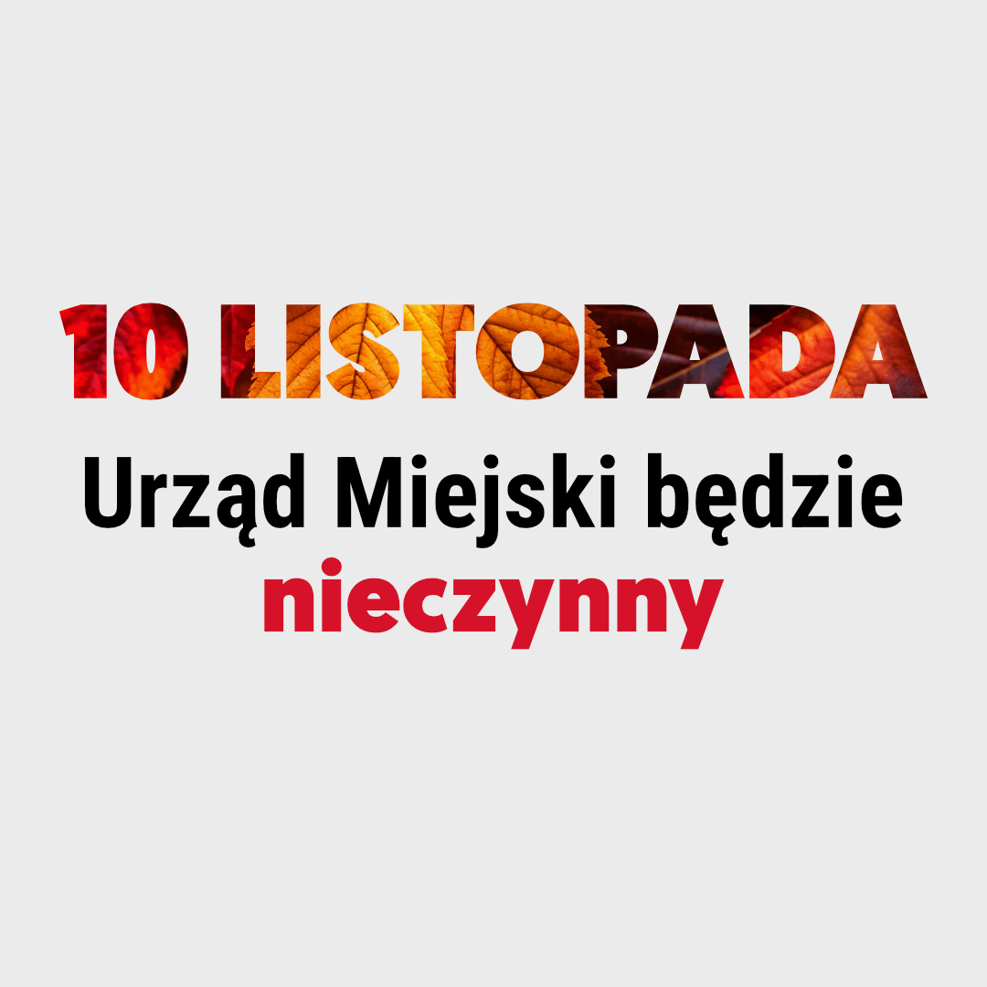 10 listopada Urząd Miejski będzie nieczynny